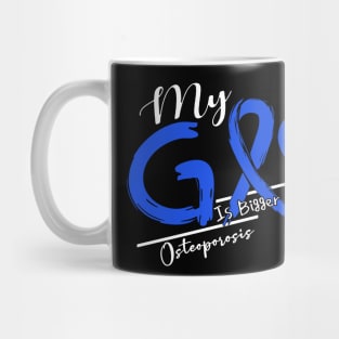 Osteoporosis Awareness My God Is Stronger - In This Family No One Fights Alone Mug